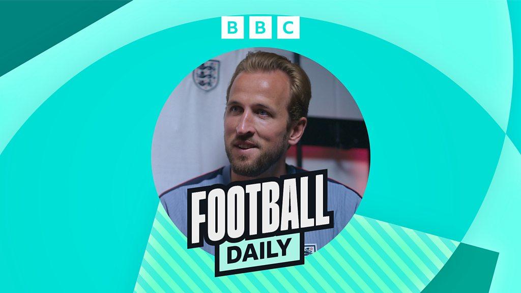 BBC Audio | Football Daily | World Cup: Harry Kane on Tuchel's